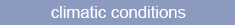 climatic conditions